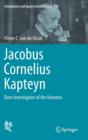 Jacobus Cornelius Kapteyn : Born Investigator of the Heavens - Book