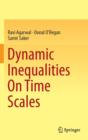 Dynamic Inequalities on Time Scales - Book