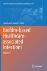 Biofilm-based Healthcare-associated Infections : Volume I - Book