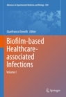 Biofilm-based Healthcare-associated Infections : Volume I - eBook