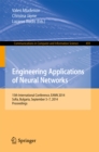 Engineering Applications of Neural Networks : 15th International Conference, EANN 2014, Sofia, Bulgaria, September 5-7, 2014. Proceedings - eBook