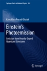 Einstein's Photoemission : Emission from Heavily-Doped Quantized Structures - eBook