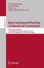 Open Learning and Teaching in Educational Communities : 9th European Conference on Technology Enhanced Learning, EC-TEL 2014, Graz, Austria, September 16-19, 2014, Proceedings - eBook
