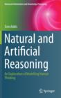Natural and Artificial Reasoning : An Exploration of Modelling Human Thinking - Book