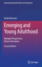 Emerging and Young Adulthood : Multiple Perspectives, Diverse Narratives - Book