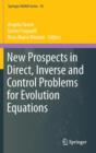 New Prospects in Direct, Inverse and Control Problems for Evolution Equations - Book