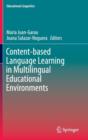 Content-based Language Learning in Multilingual Educational Environments - Book