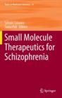 Small Molecule Therapeutics for Schizophrenia - Book