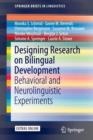 Designing Research on Bilingual Development : Behavioral and Neurolinguistic Experiments - Book