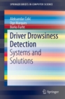 Driver Drowsiness Detection : Systems and Solutions - Book
