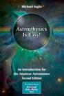 Astrophysics Is Easy! : An Introduction for the Amateur Astronomer - Book