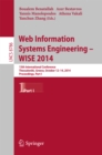 Web Information Systems Engineering -- WISE 2014 : 15th International Conference, Thessaloniki, Greece, October 12-14, 2014, Proceedings, Part I - eBook