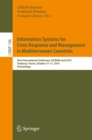 Information Systems for Crisis Response and Management in Mediterranean Countries : First International Conference, ISCRAM-med 2014, Toulouse, France, October 15-17, 2014, Proceedings - eBook