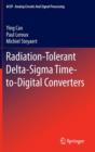 Radiation-Tolerant Delta-Sigma Time-to-Digital Converters - Book