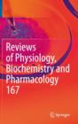 Reviews of Physiology, Biochemistry and Pharmacology, Vol. 167 - Book