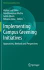 Implementing Campus Greening Initiatives : Approaches, Methods and Perspectives - Book
