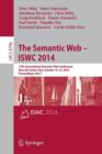 The Semantic Web – ISWC 2014 : 13th International Semantic Web Conference, Riva del Garda, Italy, October 19-23, 2014. Proceedings, Part I - Book