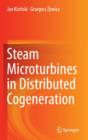 Steam Microturbines in Distributed Cogeneration - Book
