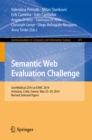 Semantic Web Evaluation Challenge : SemWebEval 2014 at ESWC 2014, Anissaras, Crete, Greece, May 25-29, 2014, Revised Selected Papers - eBook
