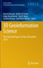 3D Geoinformation Science : The Selected Papers of the 3D Geoinfo 2014 - Book