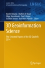 3D Geoinformation Science : The Selected Papers of the 3D GeoInfo 2014 - eBook