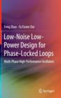 Low-Noise Low-Power Design for Phase-Locked Loops : Multi-Phase High-Performance Oscillators - Book