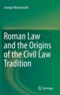 Roman Law and the Origins of the Civil Law Tradition - Book