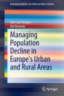 Managing Population Decline in Europe's Urban and Rural Areas - Book
