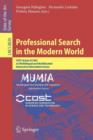 Professional Search in the Modern World : COST Action IC1002 on Multilingual and Multifaceted Interactive Information Access - Book