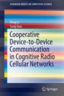 Cooperative Device-to-Device Communication in Cognitive Radio Cellular Networks - Book