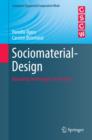 Sociomaterial-Design : Bounding Technologies in Practice - eBook