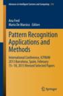 Pattern Recognition Applications and Methods : International Conference, ICPRAM 2013 Barcelona, Spain, February 15-18, 2013 Revised Selected Papers - Book