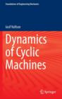 Dynamics of Cyclic Machines - Book
