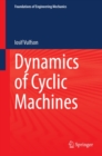 Dynamics of Cyclic Machines - eBook