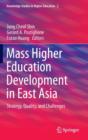 Mass Higher Education Development in East Asia : Strategy, Quality, and Challenges - Book