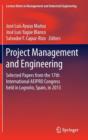 Project Management and Engineering : Selected Papers from the 17th International Aeipro Congress Held in Logrono, Spain, in 2013 - Book