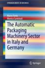 The Automatic Packaging Machinery Sector in Italy and Germany - Book