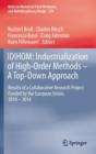 IDIHOM: Industrialization of High-Order Methods - A Top-Down Approach : Results of a Collaborative Research Project Funded by the European Union, 2010 - 2014 - Book