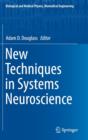 New Techniques in Systems Neuroscience - Book
