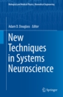 New Techniques in Systems Neuroscience - eBook