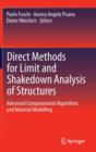 Direct Methods for Limit and Shakedown Analysis of Structures : Advanced Computational Algorithms and Material Modelling - Book