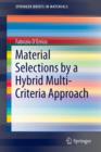 Material Selections by a Hybrid Multi-Criteria Approach - Book