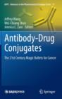Antibody-Drug Conjugates : The 21st Century Magic Bullets for Cancer - Book