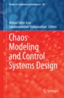 Chaos Modeling and Control Systems Design - eBook
