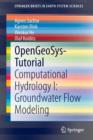 OpenGeoSys-Tutorial : Computational Hydrology I: Groundwater Flow Modeling - Book