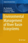 Environmental Management of River Basin Ecosystems - eBook