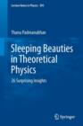 Sleeping Beauties in Theoretical Physics : 26 Surprising Insights - Book