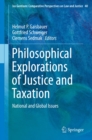 Philosophical Explorations of Justice and Taxation : National and Global Issues - Book