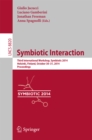 Symbiotic Interaction : Third International Workshop, Symbiotic 2014, Helsinki, Finland, October 30-31, 2014, Proceedings - eBook