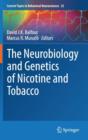 The Neurobiology and Genetics of Nicotine and Tobacco - Book
